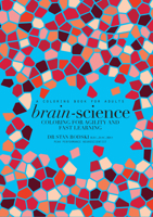 Brain Science: Anti-Stress Through Colouring (Colouring Books) 1743791887 Book Cover