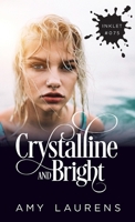 Crystalline And Bright 1922434159 Book Cover