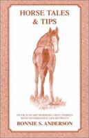 Horse Tales & Tips 0970085044 Book Cover