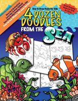 How To Draw Books For Kids; 4 Dozen Doodles From The Sea: Learn Step by Step How To Draw Animals; Drawing Book For Kids 9-12; Cartoon Drawing Books ... 1724653555 Book Cover