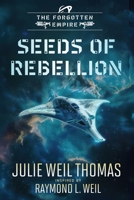 The Forgotten Empire: Seeds of Rebellion (Book 14) B0H7492L2C Book Cover