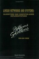 Linear Networks and Systems: Algorithms and Computer-Aided Implementations : Problems and Solutions 9810214545 Book Cover