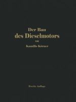 Der Bau Des Dieselmotors 3642899749 Book Cover