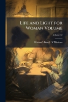Life and light for woman Volume v.12 1172550921 Book Cover