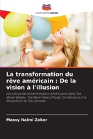 La transformation du rêve américain: De la vision à l'illusion (French Edition) 6208260892 Book Cover