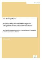 Moderne Organisationskonzepte ALS Erfolgsfaktoren Schnellen Wachstums 3838649818 Book Cover