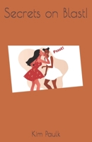 Secrets on Blast! B09HP3L3F4 Book Cover