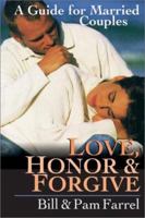 Love, Honor & Forgive: A Guide for Married Couples 0830822275 Book Cover