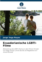 Ecuadorianische LGBTI-Filme 6206332721 Book Cover