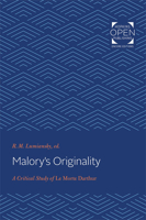 Malory's Originality: A Critical Study of Le Morte Darthur 1421433109 Book Cover