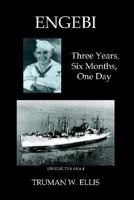 Engebi: Three Years, Six Months, One Day 1403399808 Book Cover