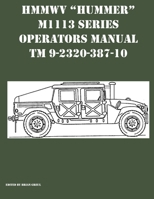 HMMWV Hummer M1113 Series Operators Manual TM 9-2320-387-10 1954285329 Book Cover