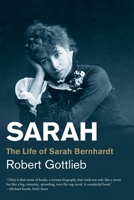 Sarah: The Life of Sarah Bernhardt 0300141270 Book Cover
