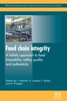 Food Chain Integrity: A Holistic Approach to Food Traceability, Safety, Quality and Authenticity B0075KZA2Q Book Cover