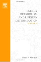 Advances in Cell Aging and Gerontology, Volume 14: Energy Metabolism and Lifespan Determination 0444514929 Book Cover