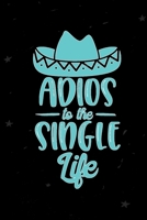 Adios to the Single Life : Record and Track Your Dates Throughout the Year 1653784873 Book Cover