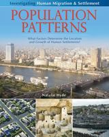 Population Patterns: What Factors Determine the Location and Growth of Human Settlements? 077875197X Book Cover