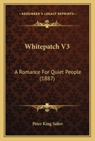 Whitepatch V3: A Romance For Quiet People 1120956269 Book Cover
