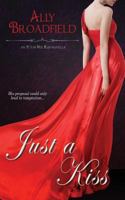 Just A Kiss 1682814041 Book Cover