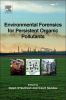 Environmental Forensics for Persistent Organic Pollutants 0444594248 Book Cover