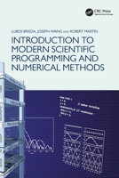 Introduction to Modern Scientific Programming and Numerical Methods 0367676605 Book Cover