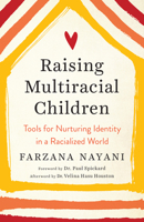 Raising Multiracial Children 162317449X Book Cover