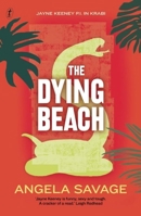The Dying Beach 1921922494 Book Cover