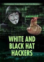 White and Black Hat Hackers 1508173141 Book Cover