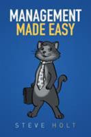 Management Made Easy 1514462176 Book Cover