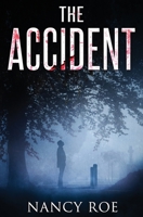 The Accident: a small-town mystery full of twists 0998394211 Book Cover
