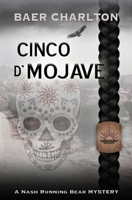 Cinco d' Mojave 1949316416 Book Cover