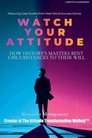 Watch Your Attitude B0F94HGXBJ Book Cover