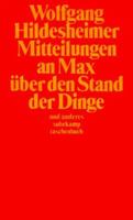 Mitteilungen an Max uber den Stand der Dinge und anderes 3518377760 Book Cover