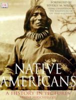 Native Americans: A History in Pictures 078945162X Book Cover