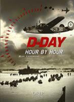 D-Day hour by hour 2815104938 Book Cover