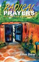 Radical Prayers: On Peace, Love, and Nonviolence 0997833718 Book Cover
