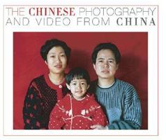 The Chinese: Photography and Video from China 3775715436 Book Cover