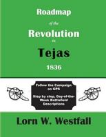 Roadmap of the Revolution in Tejas 1836 153028340X Book Cover