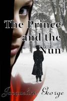 The Prince and the Nun 149544466X Book Cover