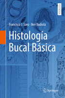 Histología Bucal Básica (Spanish Edition) 3032243629 Book Cover