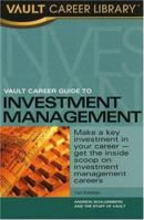 Vault Career Guide to Investment Management (Vault Guide to Investment Management) 1581311796 Book Cover
