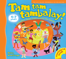 Tam Tam Tambalay!: And Other Songs From Around The World (Songbooks) 0713679204 Book Cover