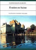 Evasion En Suisse 0844212288 Book Cover