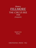 The Circus Bee - Study Score 160874082X Book Cover
