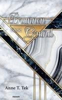 Brunnen ohne Grund (German Edition) 3711600417 Book Cover