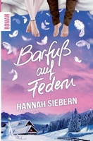 Barfuß auf Federn (German Edition) 3750429057 Book Cover
