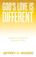 God's Love is Different: A Biblical Theology on the Love of God B0CKS16FQT Book Cover