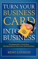 Turn Your Business Card Into Business 1434847683 Book Cover