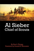 Al Sieber: Chief of Scouts 0806127708 Book Cover