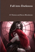 Fall into Darkness 132980449X Book Cover